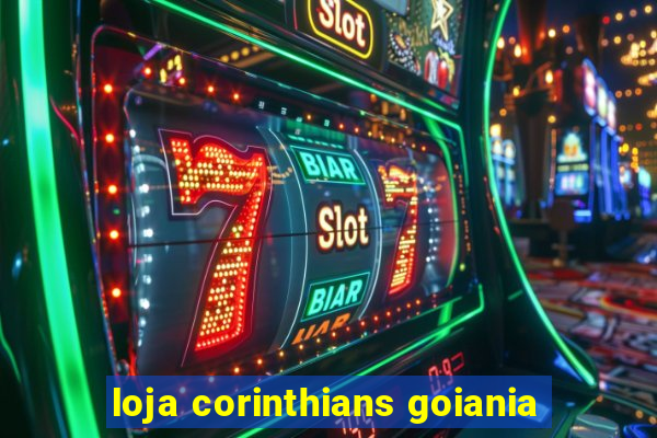 loja corinthians goiania